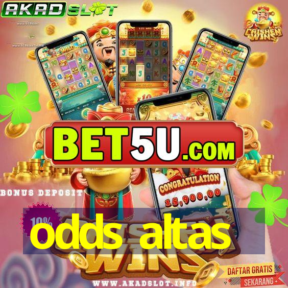 odds altas